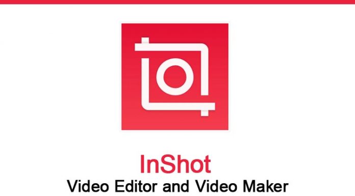 Video Editor & Video Maker – InShot InShot