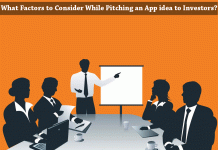 What Factors to Consider While Pitching an App idea to Investors? What Factors to Consider While Pitching an App idea to Investors?