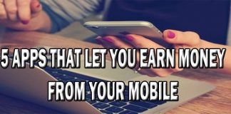 Want To Earn Money With Mobile Applications? Install These Top 5 Want To Earn Money With Mobile Applications? Install These Top 5
